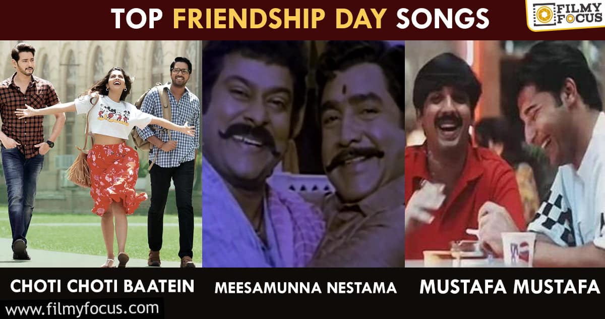 Songs In Tollywood That Truly Define The Greatness Of Friendship