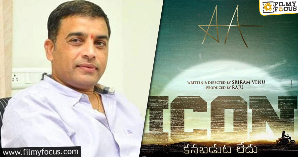 Who will star in Dil Raju’s Icon now?
