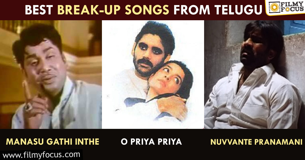 Best Break Up Songs from Telugu Movies