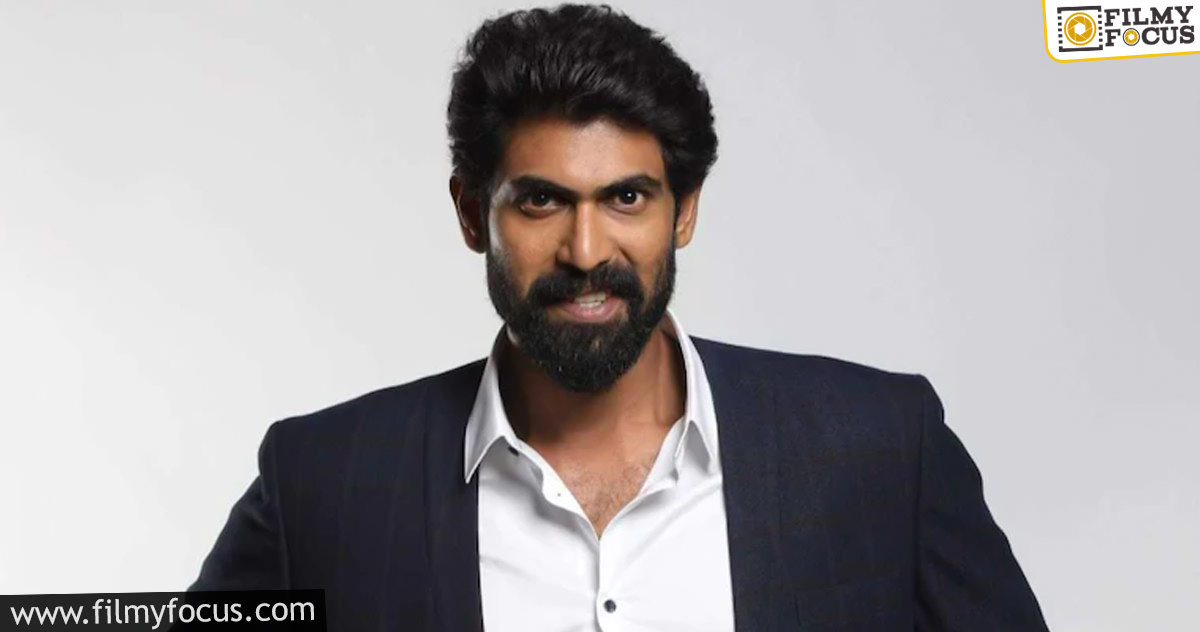 Rana’s movie will take a few more months to start!
