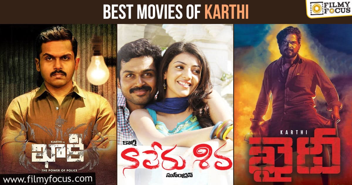 8 Best Telugu Movies of Karthi