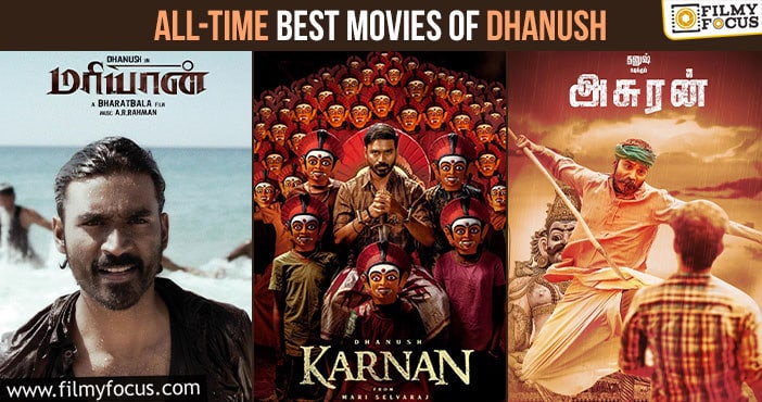All Time Best Movies of Dhanush to Watch