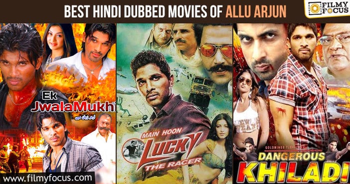 Top 10 Best Hindi dubbed version Movies of Allu Arjun to Watch