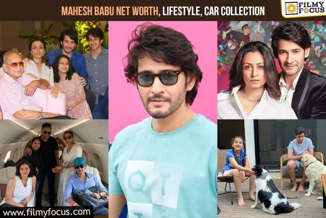 Mahesh Babu Net Worth 2023, Lifestyle and Car Collection