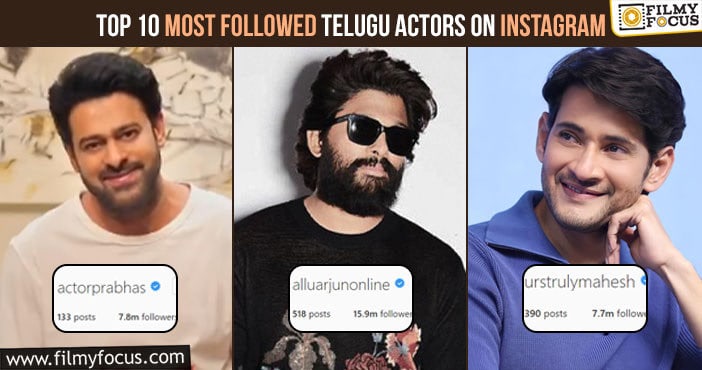 Top 10 Most Followed Telugu Actors on Instagram