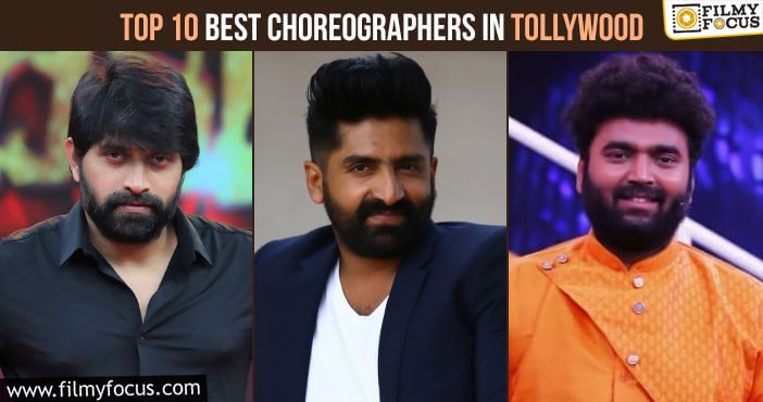 Top 10 Best Choreographers in Tollywood