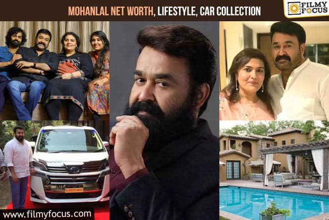 Mohanlal Net Worth 2023, Assets, Car Collection, Remuneration Per Movie