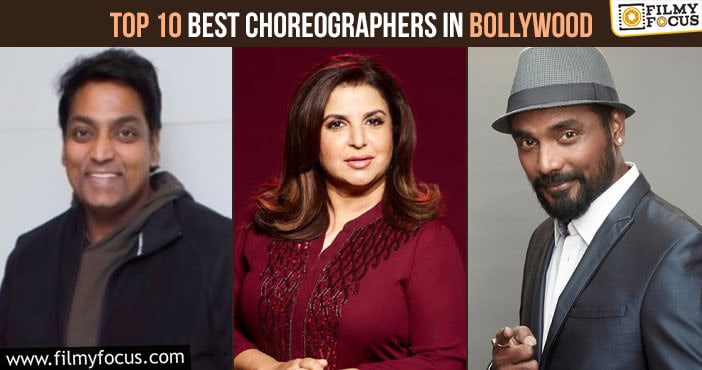 Top 10 Best Choreographers in Bollywood