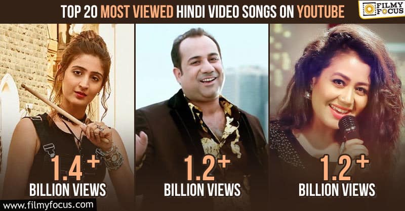 Top 20 Most Viewed Hindi Video Songs on YouTube