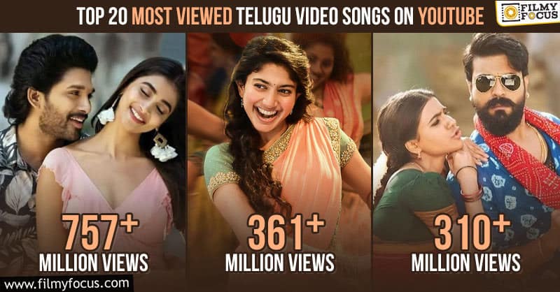 Top 20 Most Viewed Telugu Video Songs on YouTube