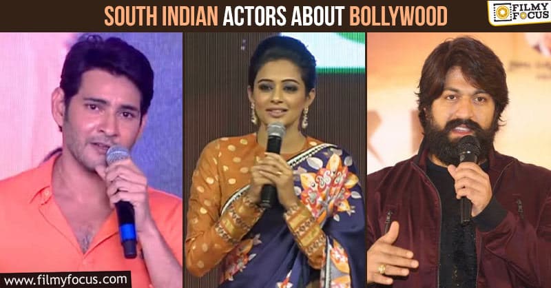 Here’s what these South Indian actors had to say about Bollywood
