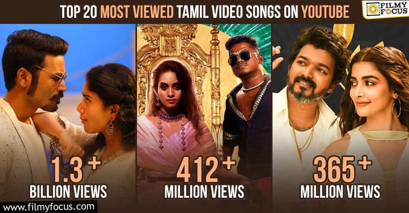 Top 20 Most Viewed Tamil Video Songs on YouTube