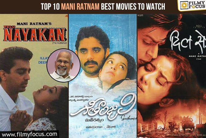 Top 10 Mani Ratnam Best Movies To Watch