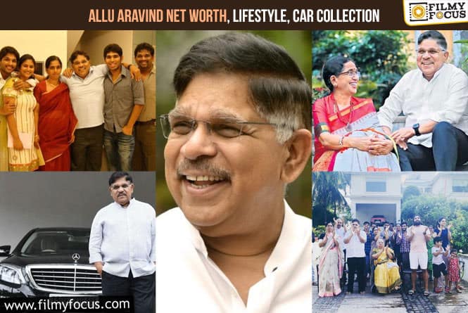 Allu Aravind: Net Worth, Lifestyle, Car Collection, Personal life