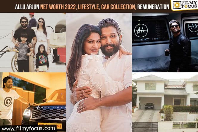 Allu Arjun Net Worth 2022, Lifestyle, Car Collection, Remuneration Per Movie