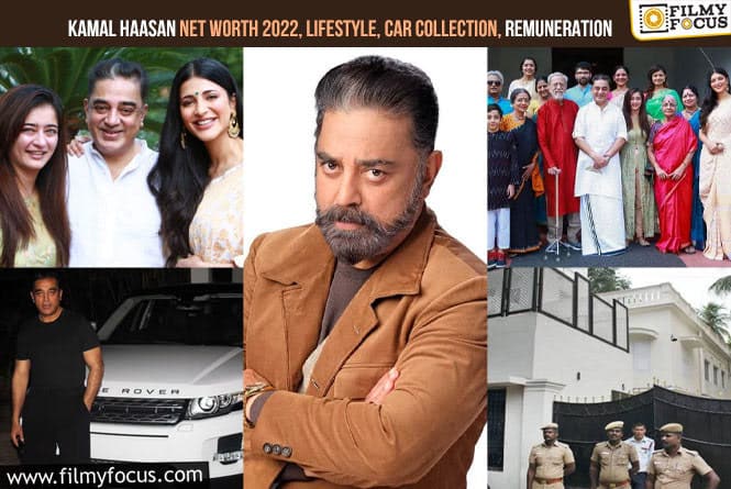 Kamal Haasan: Net Worth, Lifestyle, Car Collection, Remuneration Per Movie