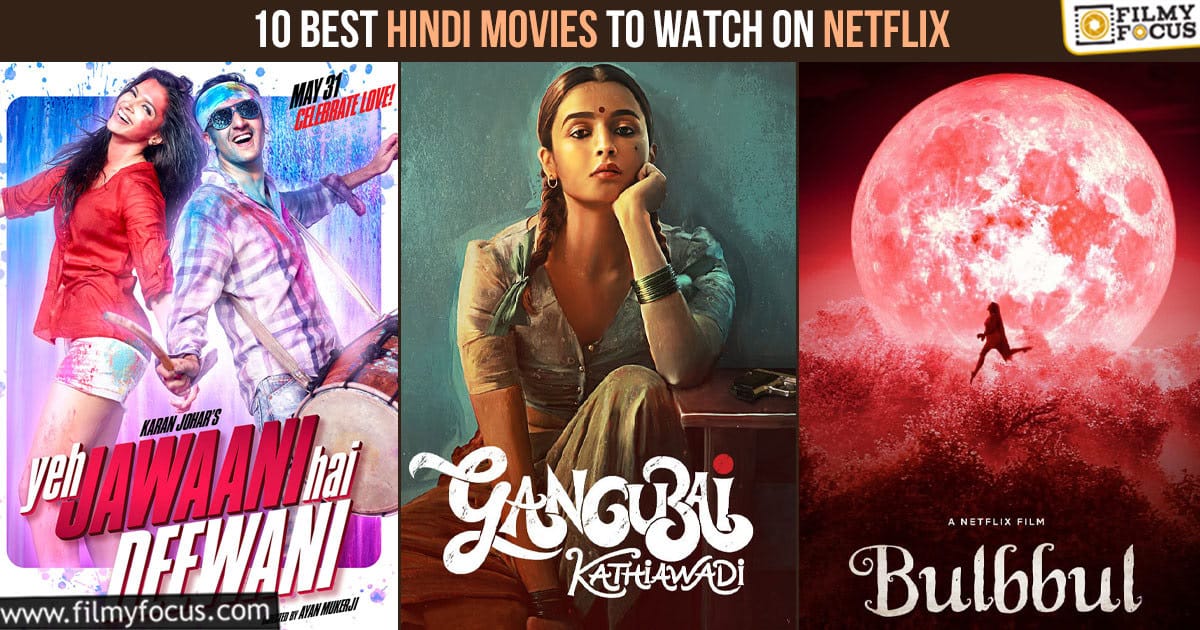Rewind 2022 Top 10 Best Hindi Movies To Watch on Netflix Filmy Focus