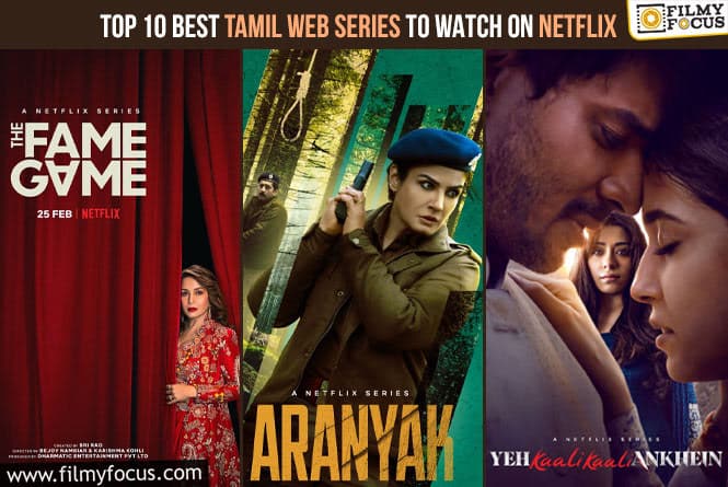 Rewind 2022: Top 10 Best Tamil web series To Watch on Netflix - Filmy Focus