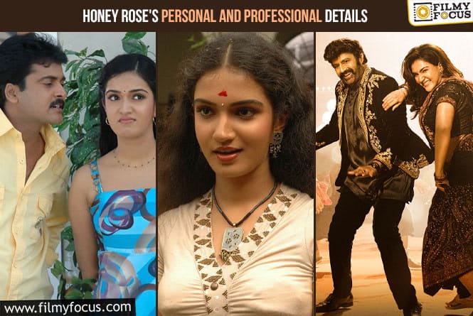 Special Feature: Veera Simha Reddy Fame Honey Rose’s Personal and Professional Details