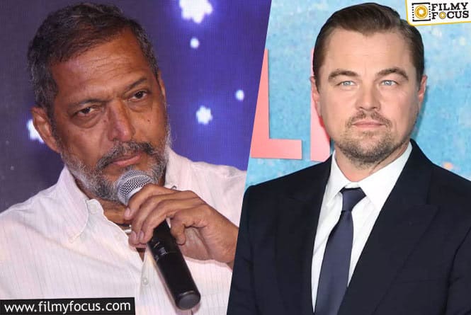 Nana Patekar Refused to Work Alongside Leonardo DiCaprio