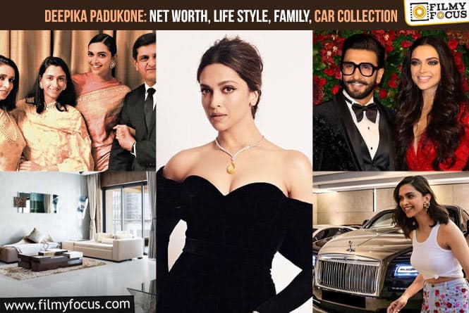 Deepika Padukone: Net Worth, Life Style, Family, Car Collection