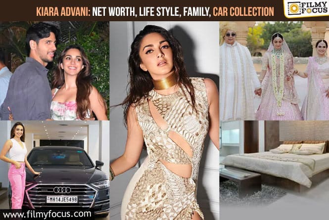 Kiara Advani : Net Worth, Life Style, Family, Car Collection
