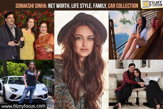 Sonakshi Sinha: Net Worth, Life Style, Family, Car Collection