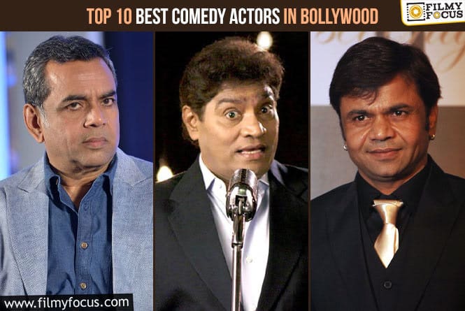 Top 10 Best Comedy Actors in Bollywood