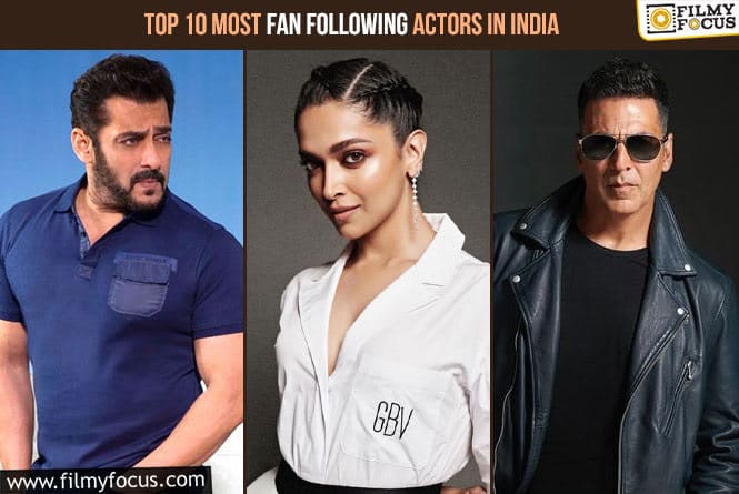 Top 10 Most Fan Following Actors in Bollywood