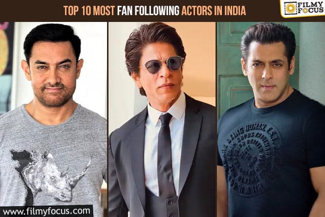 Top 10 Most Fan Following Actors in India