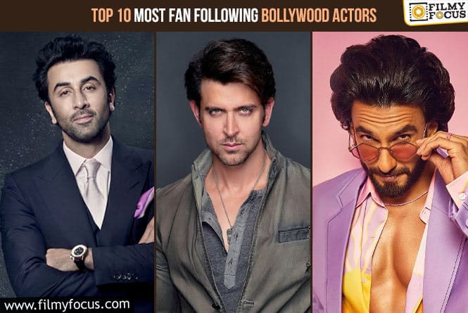Top 10 Most Fan Following Bollywood Actors