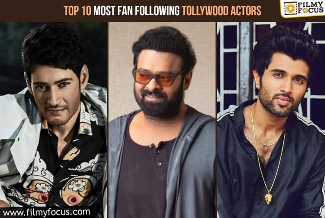 Top 10 Most Fan Following Tollywood Actors