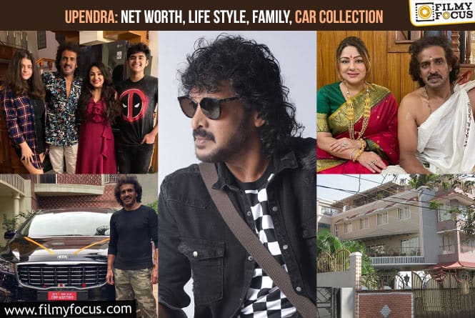 Upendra: Net Worth, Life Style, Family, Car Collection