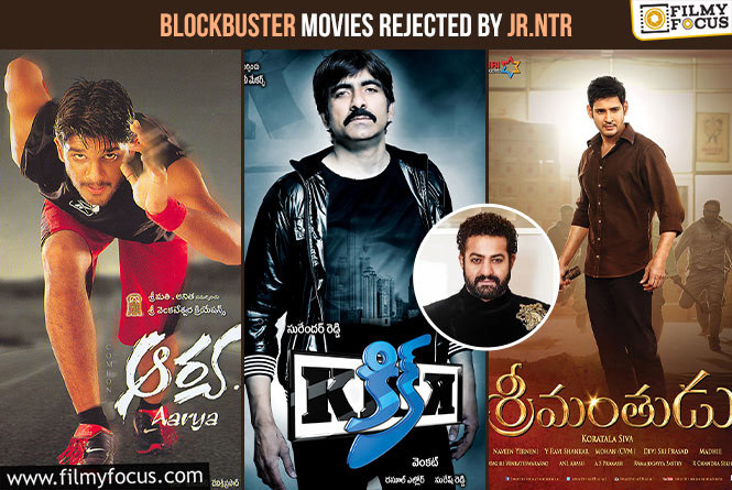 Blockbuster Movies Rejected by Jr.NTR