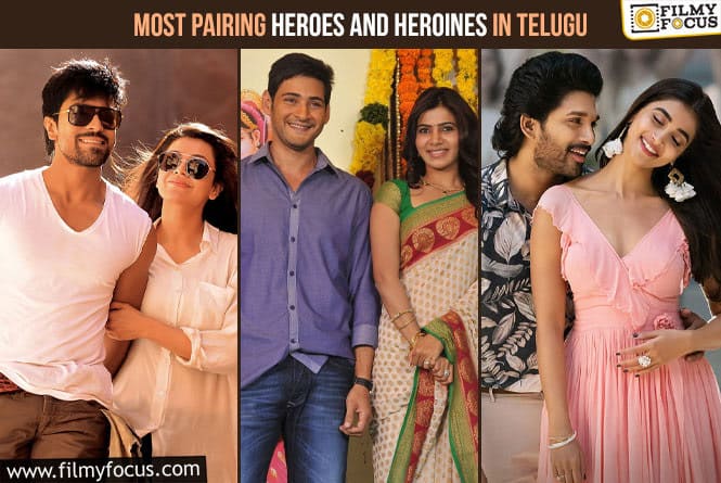 Most Pairing Heroes and Heroines in Telugu