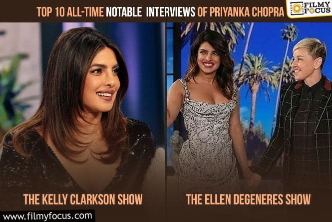 Top 10 All-time Notable Interviews of Priyanka Chopra