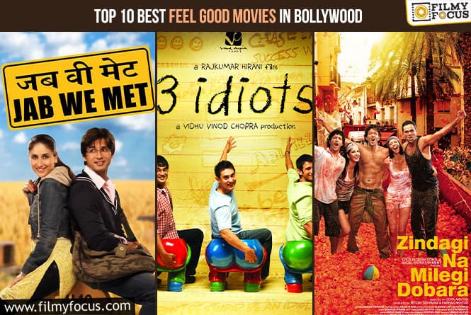 Top 10 Best Feel-Good Movies in Bollywood