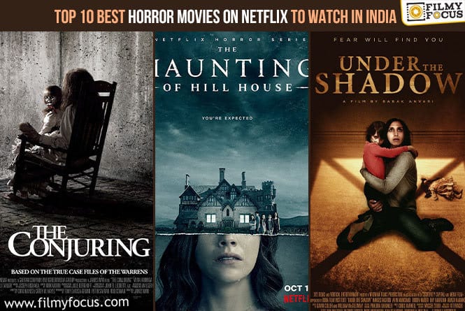 Top 10 Best Horror Movies on Netflix To Watch in India
