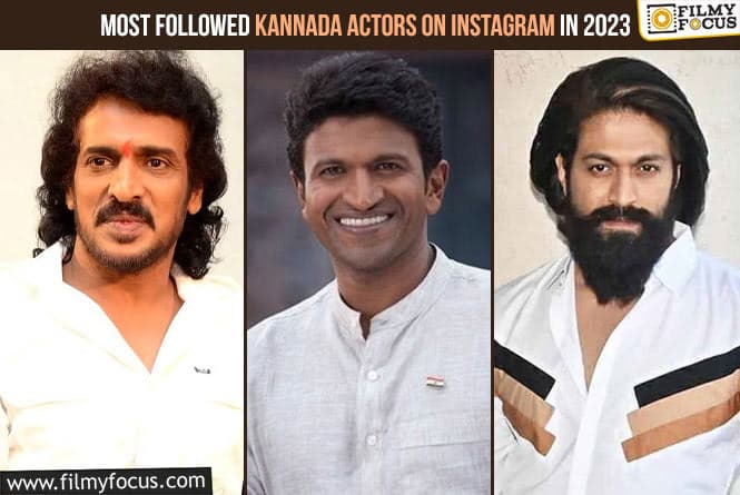 Top 10 Most Followed Kannada Actors on Instagram in 2023