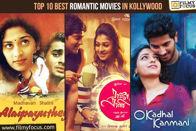 Top 10 Best Romantic Movies in Kollywood