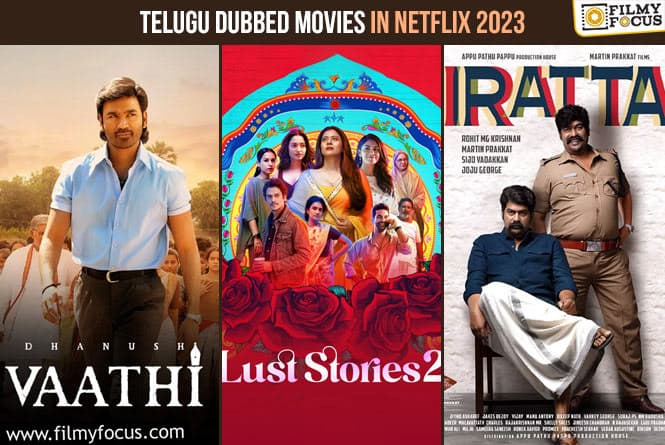 Telugu Dubbed Movies in Netflix 2023