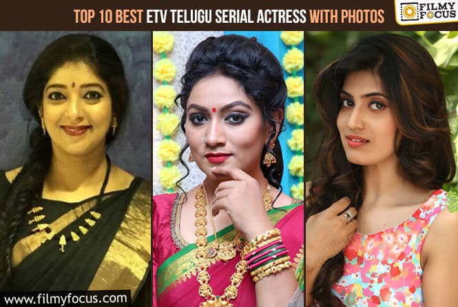 Top 10 Best ETV Telugu Serial Actress With Photos