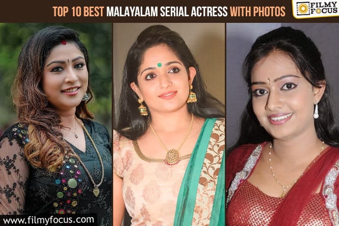 Top 10 Best Malayalam Serial Actress With Photos