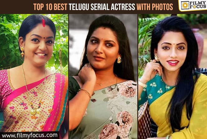 Top 10 Best Telugu Serial Actress With Photos
