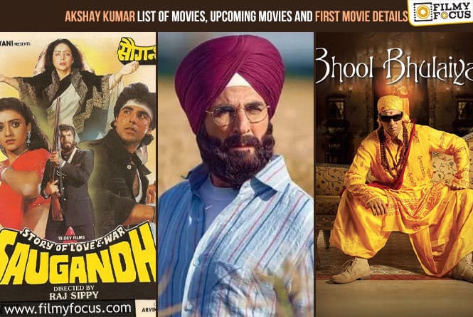 Akshay Kumar List of Movies, Upcoming Movies and First Movie Details
