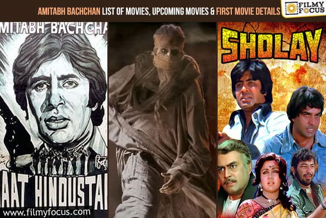 Amitabh Bachchan List of Movies, Upcoming Movies and First Movie Details