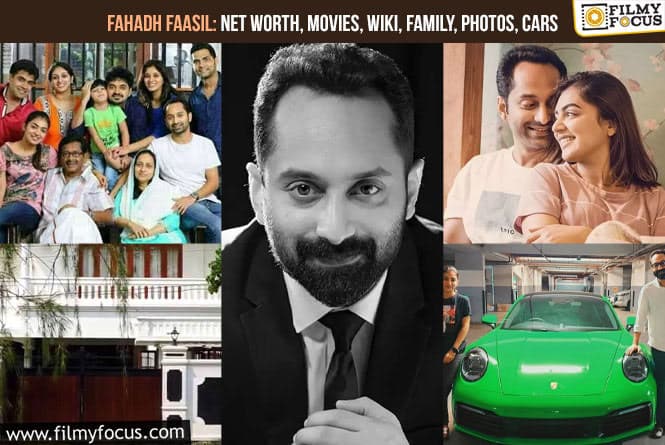Fahadh Faasil: Net Worth, Movies, Wiki, Family, Photos, Car Collection