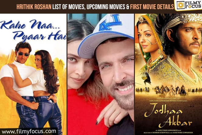 Hrithik Roshan List of Movies, Upcoming Movies and First Movie Details