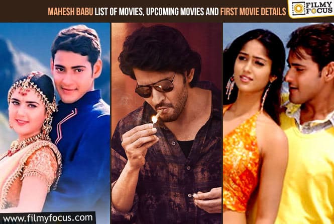 Mahesh Babu List of Movies, Upcoming Movies and First Movie Details