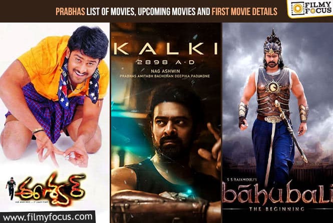 Prabhas List of Movies, Upcoming Movies and First Movie Details